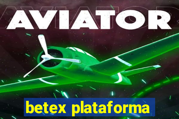 betex plataforma