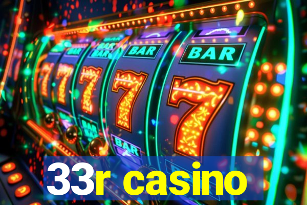 33r casino