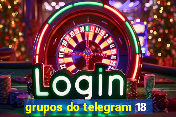 grupos do telegram 18