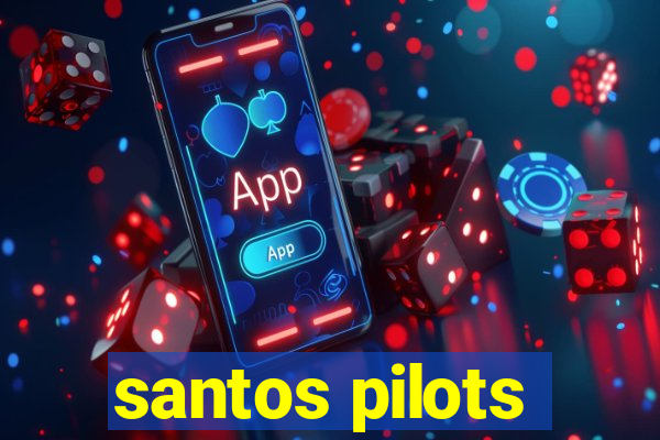 santos pilots