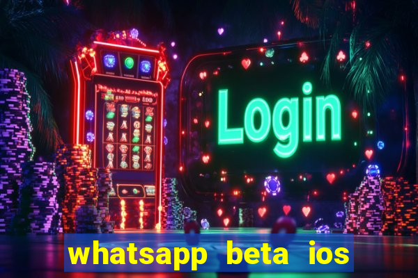 whatsapp beta ios testflight code 2024