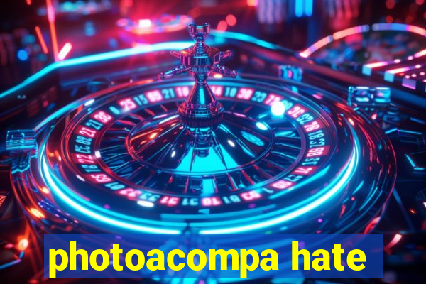 photoacompa hate