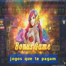 jogos que te pagam para jogar