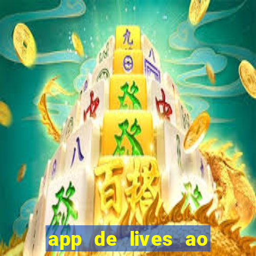 app de lives ao vivo 18