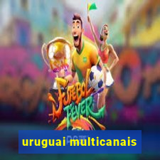 uruguai multicanais