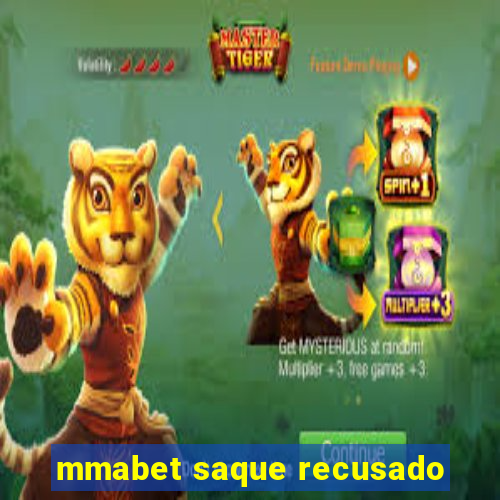 mmabet saque recusado