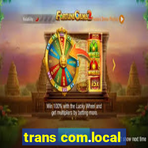 trans com.local