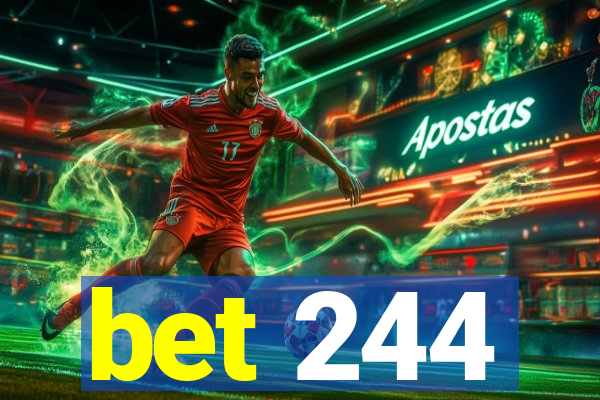 bet 244