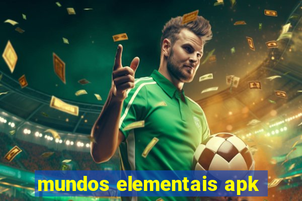 mundos elementais apk