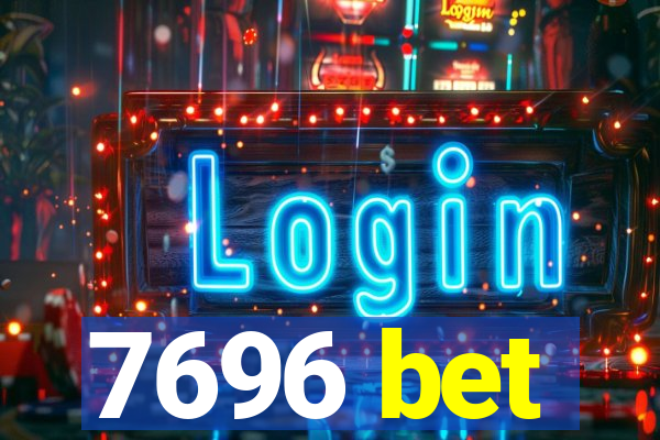 7696 bet