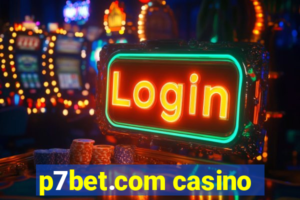 p7bet.com casino