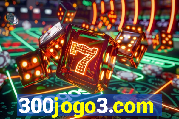 300jogo3.com