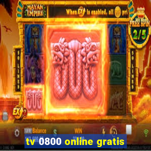 tv 0800 online gratis