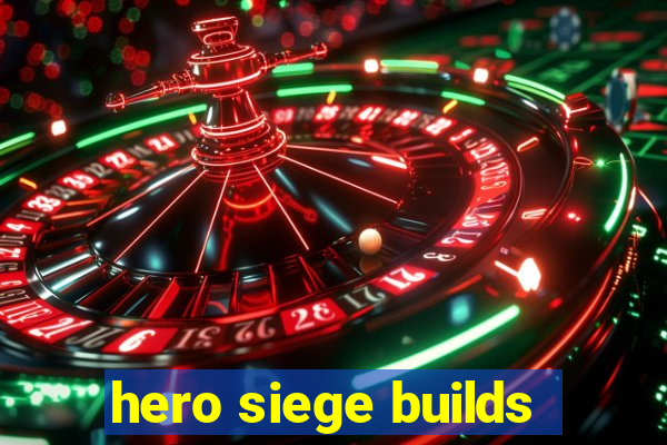 hero siege builds