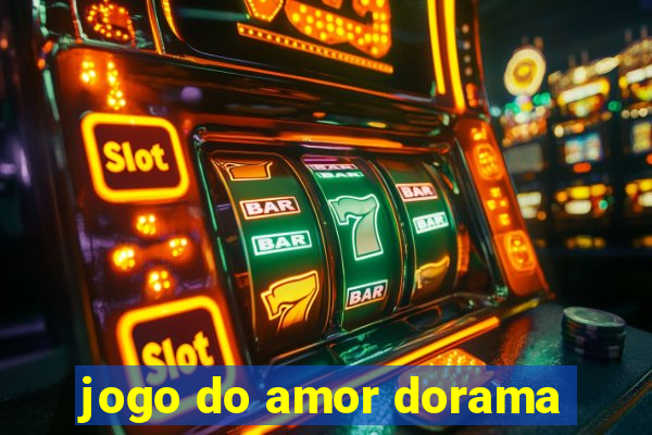 jogo do amor dorama