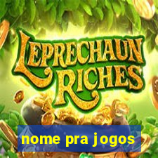 nome pra jogos