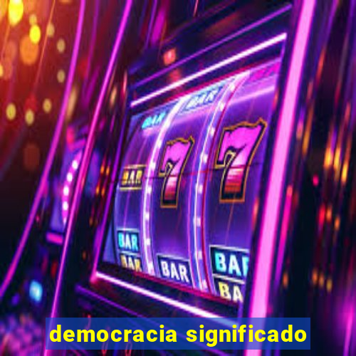 democracia significado