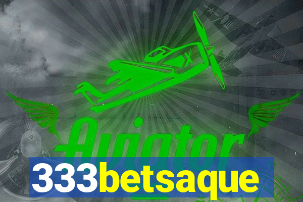 333betsaque