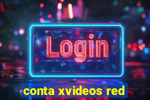 conta xvideos red