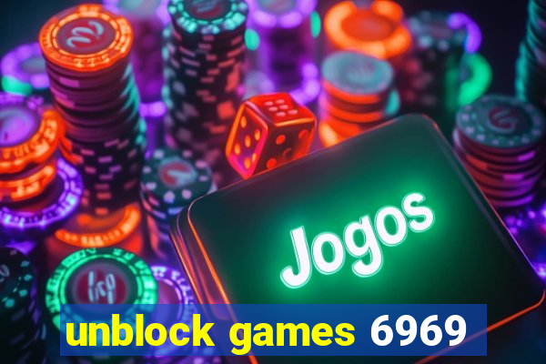 unblock games 6969