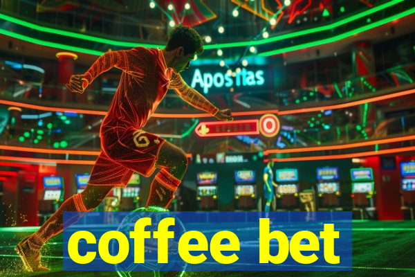 coffee bet