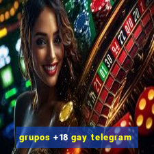 grupos +18 gay telegram