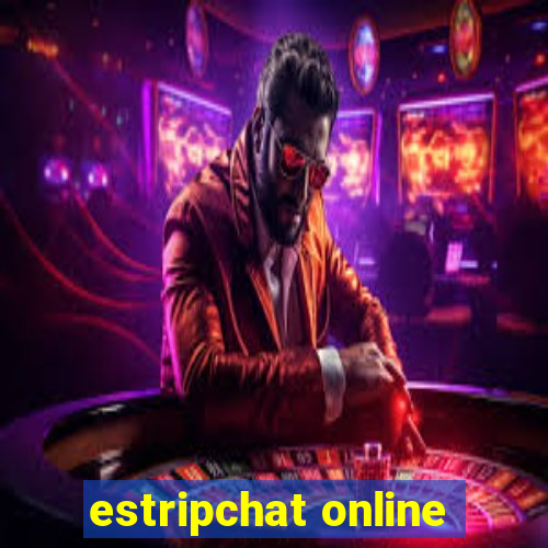 estripchat online