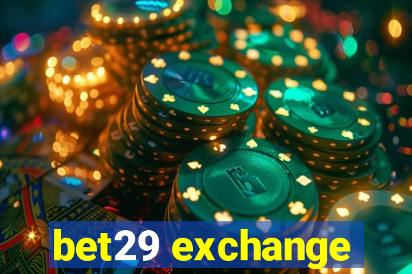 bet29 exchange