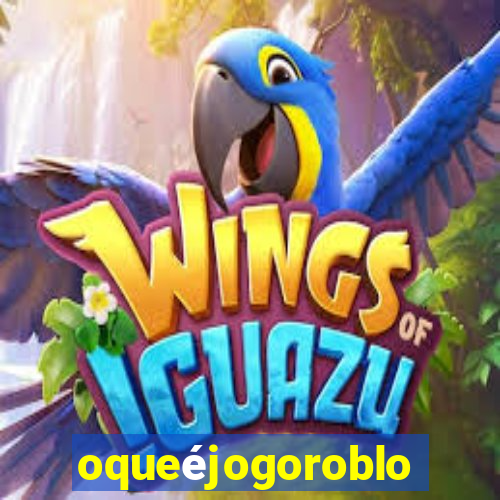 oqueéjogoroblox