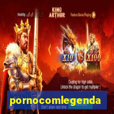 pornocomlegenda