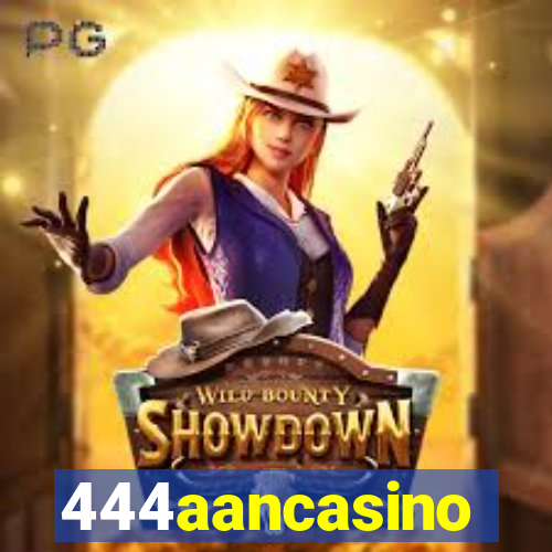 444aancasino