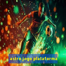 astro jogo plataforma