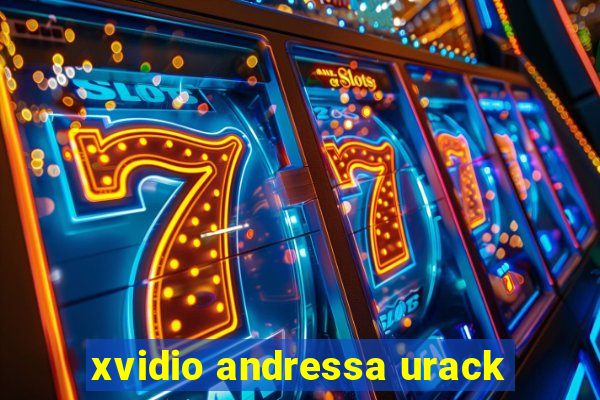 xvidio andressa urack