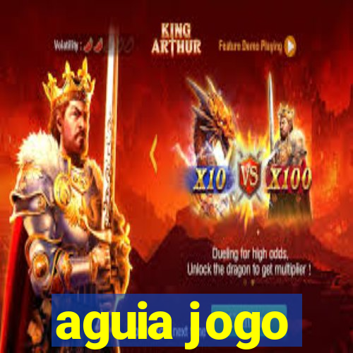 aguia jogo