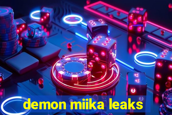 demon miika leaks