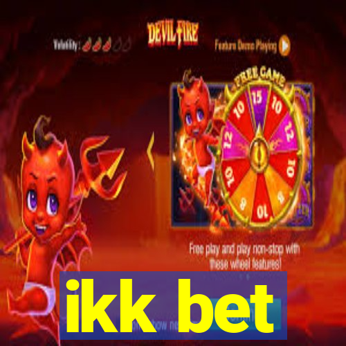 ikk bet