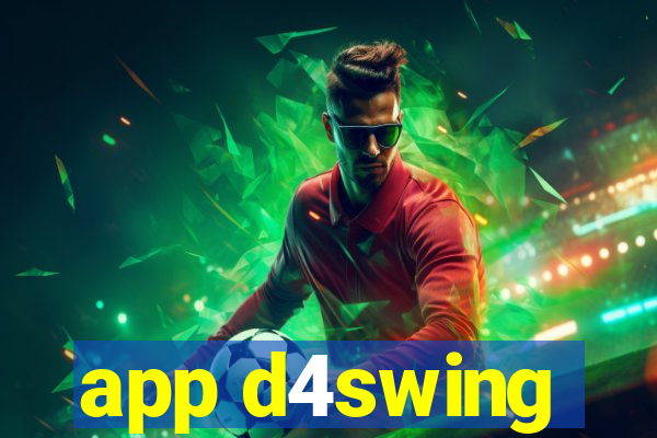 app d4swing