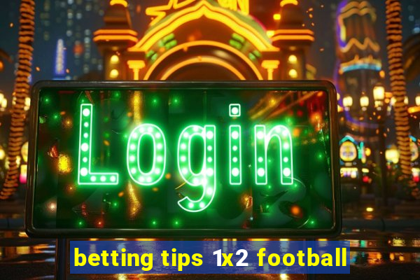 betting tips 1x2 football