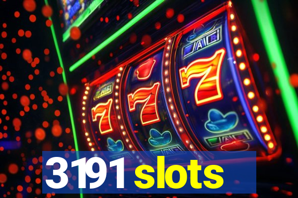 3191 slots