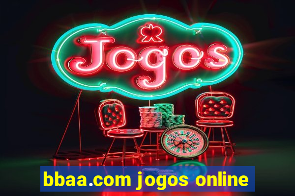 bbaa.com jogos online