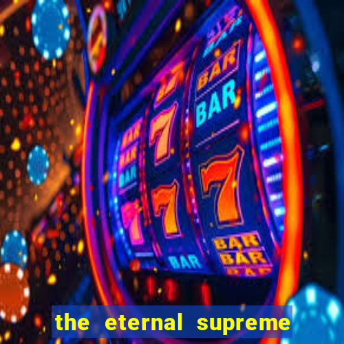 the eternal supreme 288 pt br