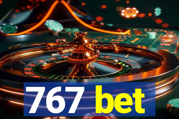 767 bet