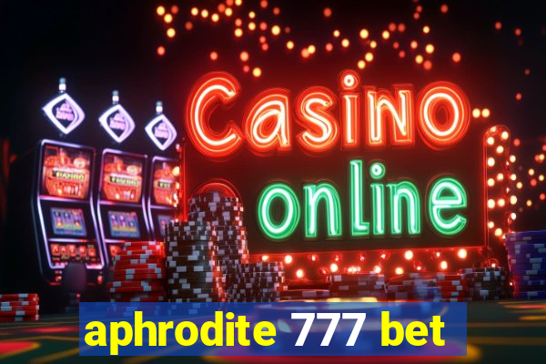 aphrodite 777 bet