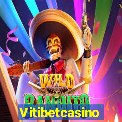 Vitibetcasino