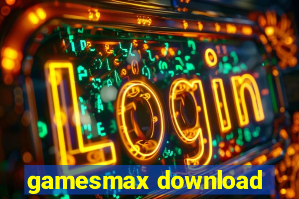 gamesmax download