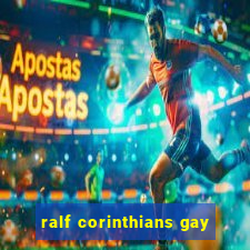 ralf corinthians gay