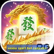 senna sport bet cadastro