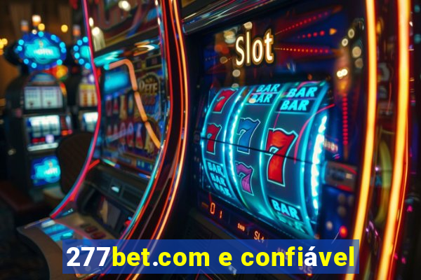 277bet.com e confiável