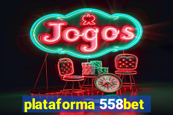 plataforma 558bet