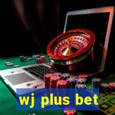 wj plus bet